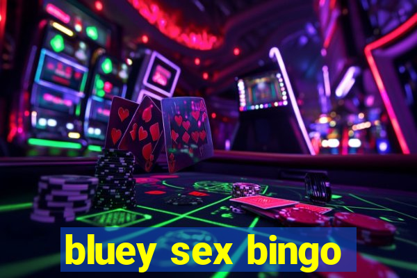 bluey sex bingo